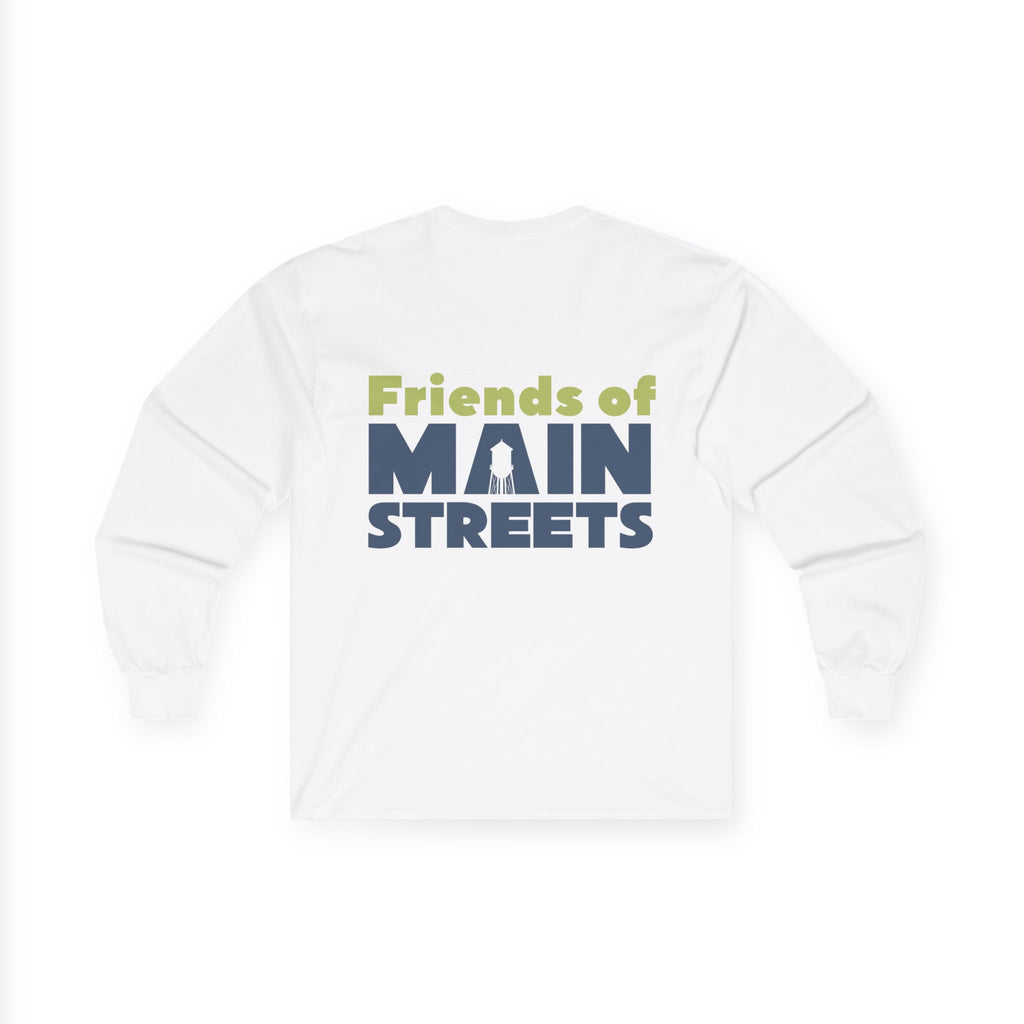 Friends of Main Streets Long Sleeve Tee — John McGovern Main Streets Community Shirt